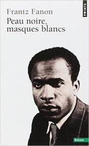 Frantz Fanon, Peau noire, masques blancs